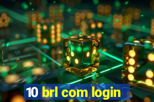 10 brl com login